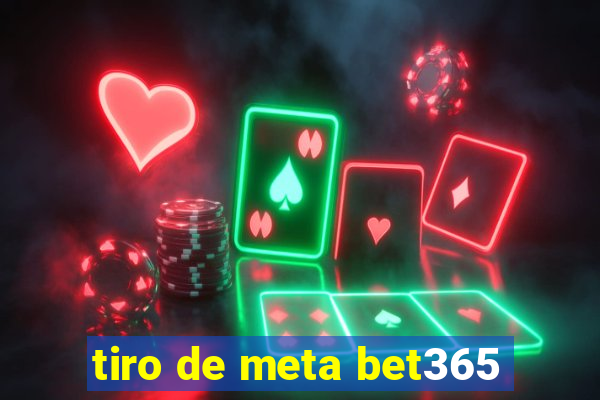 tiro de meta bet365